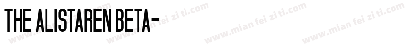 THE ALISTAREN BETA字体转换